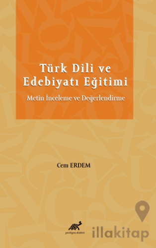 Türk Dili ve Edebiyatı Eğitimi Metin İnceleme ve Değerlendirme