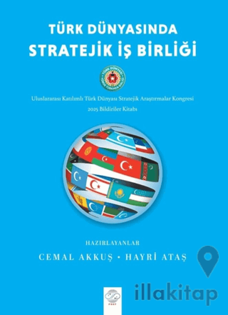 Türk Dünyasında Stratejik İş Birliği
