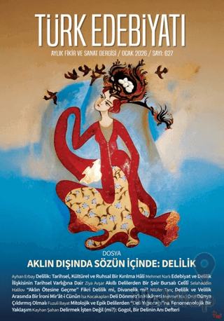 Türk Edebiyatı Aylık Fikir ve Sanat Dergisi Sayı: 627 Ocak 2026