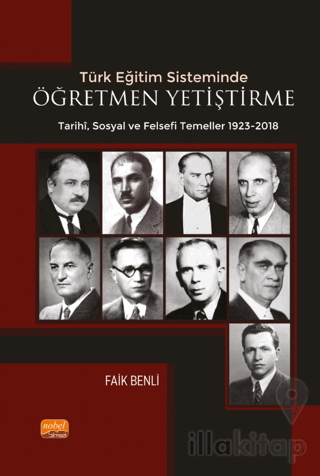 Türk Eğitim Sisteminde Öğretmen Yetiştirmenin Tarihi Sosyal ve Felsefi Temelleri