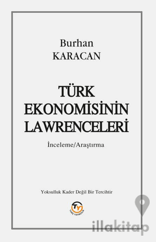 Türk Ekonomisinin Lawrenceleri