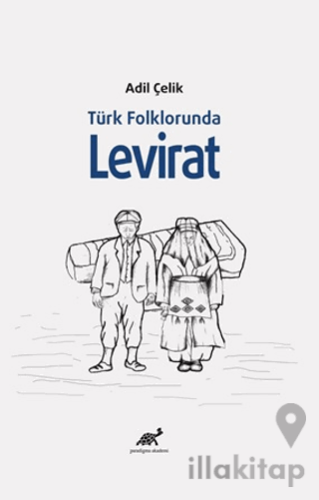 Türk Folklorunda Levirat