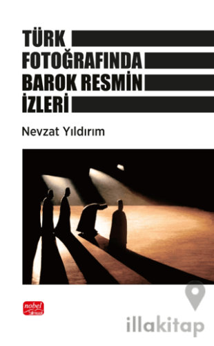Türk Fotoğrafında Barok Resmin İzleri