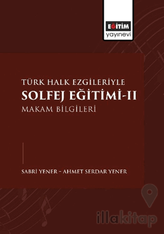 Türk Halk Ezgileriyle Solfej Eğitimi-II