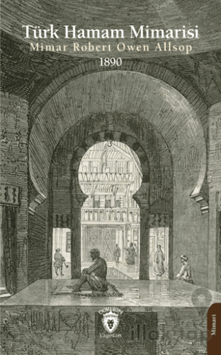 Türk Hamam Mimarisi 1890