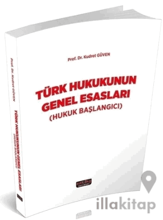Türk Hukukunun Genel Esasları