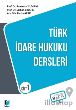 Türk İdare Hukuku Dersleri - Cilt 1