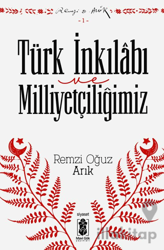 Türk İnkılabı ve Milliyetçiliğimiz