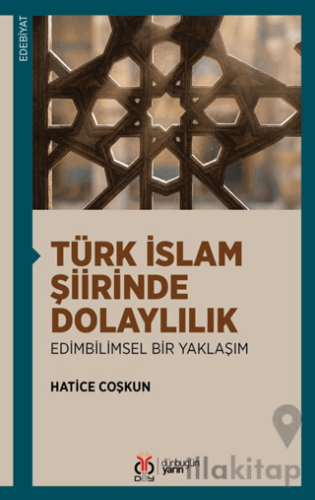 Türk İslam Şiirinde Dolaylılık: Edimbilimsel Bir Yaklaşım