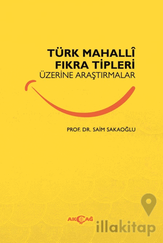 Türk Mahalli Fıkra Tipleri Üzerine Araştırmalar