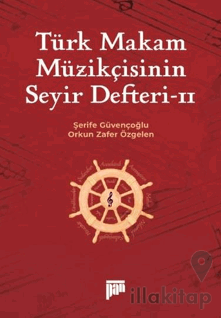 Türk Makam Müzikçisinin Seyir Defteri II