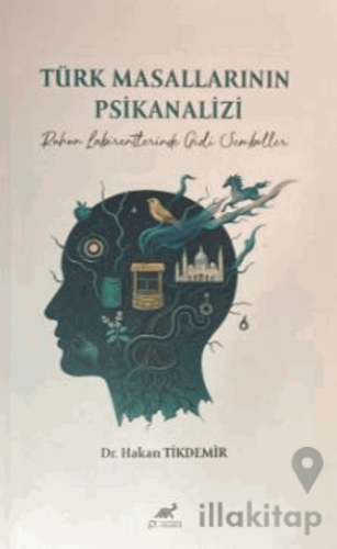 Türk Masallarının Psikanalizi