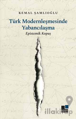 Türk Modernleşmesinde Yabancılaşma