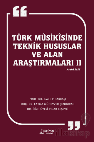 Türk Musikisinde Teknik Hususlar ve Alan Araştırmaları II