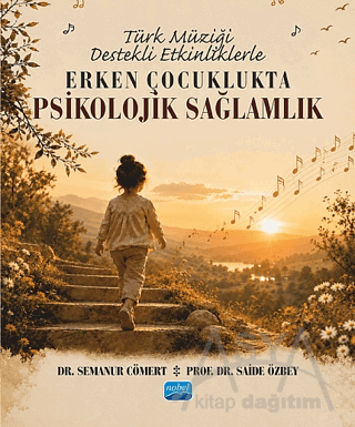 Türk Müziği Destekli Etkinliklerle Erken Çocuklukta Psikolojik Sağlamlık