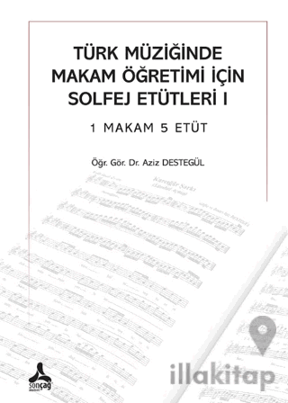 Türk Müziğinde Makam Öğretimi İçin Solfej Etütleri 1 Makam 5 Etüt
