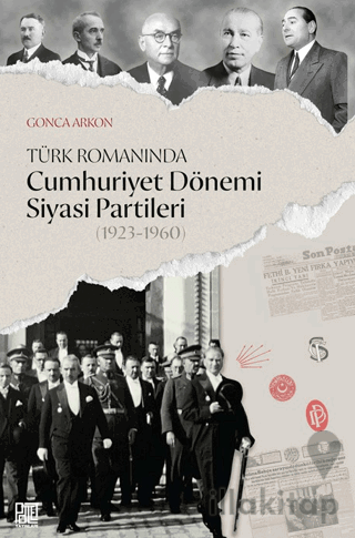 Türk Romanında Cumhuriyet Dönemi Siyasi Partileri (1923-1960)