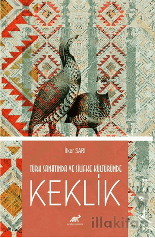 Türk Sanatında ve Silifke Kültüründe Keklik