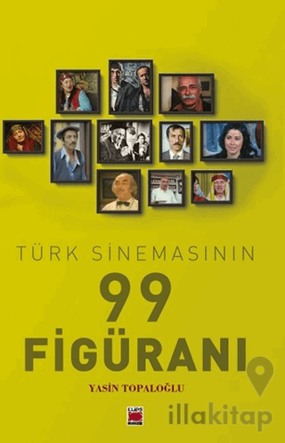 Türk Sinemasının 99 Figüranı