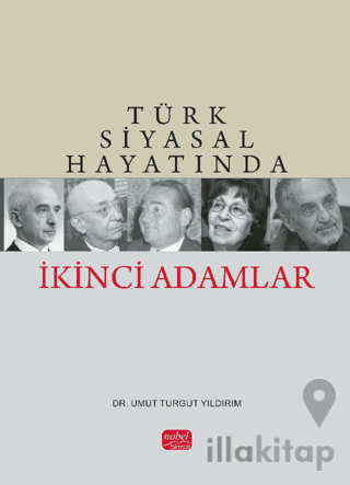 Türk Siyasal Hayatında İkinci Adamlar
