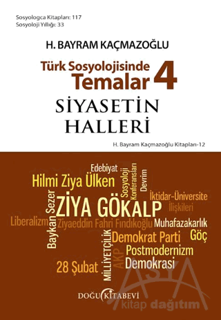 Türk Sosyolojisinde Temalar 4: Siyasetin Halleri