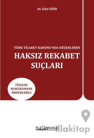 Türk Ticaret Kanunu’nda Düzenlenen Haksız Rekabet Suçları