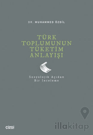 Türk Toplumunun Tüketim Anlayışı