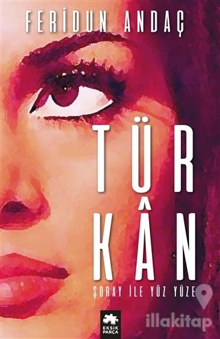 Türkan Şoray ile Yüz Yüze (Ciltli)