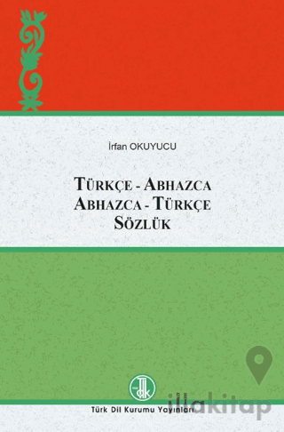 Türkçe-Abhazca Abhazca-Türkçe Sözlük
