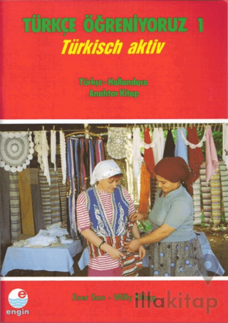 Türkçe Öğreniyoruz 1 - Türkisch Aktiv - Türkçe - Hollandaca Anahtar Kitap