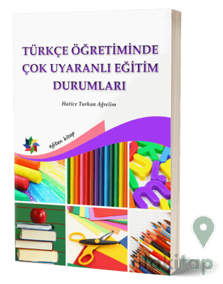 Türkçe Öğretiminde Çok Uyaranlı Eğitim Durumları