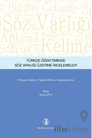 Türkçe Öğretiminde Söz Varlığı Üzerine İncelemeler