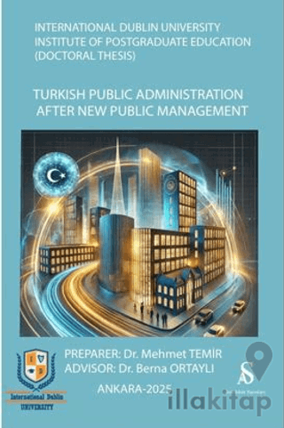 Turkish Public Administration After New Public Management