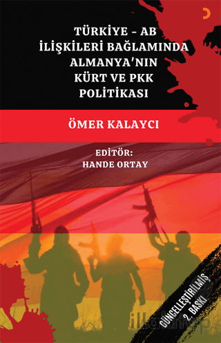 Türkiye - AB İlişkileri Bağlamında Almanya’nın Kürt ve PKK Politikası