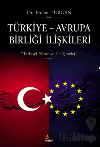 Türkiye – Avrupa Birliği İlişkileri