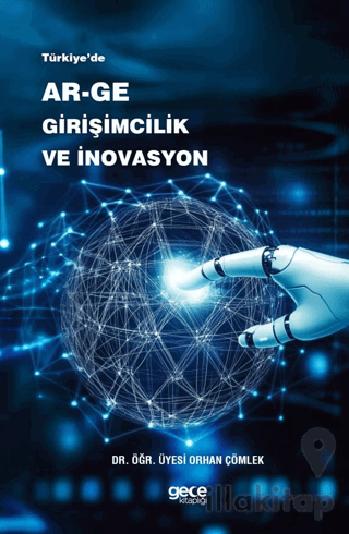 Türkiye’de Ar-Ge, Girişimcilik ve İnovasyon
