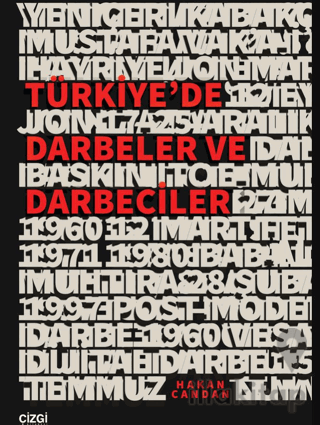 Türkiye’de Darbeler ve Darbeciler