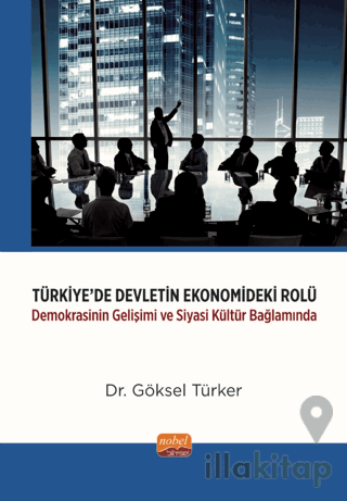 Türkiye’de Devletin Ekonomideki Rolü