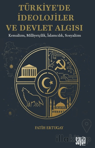 Türkiye’de İdeolojiler ve Devlet Algısı