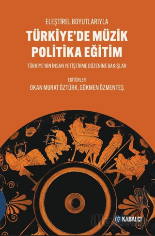 Türkiye’de Müzik Politika Eğitim