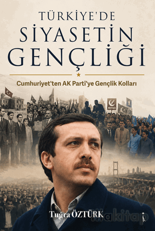 Türkiye’de Siyasetin Gençliği
