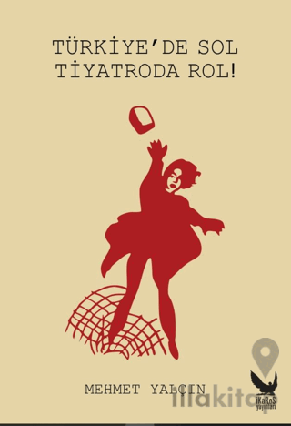 Türkiye’de Sol Tiyatroda Rol