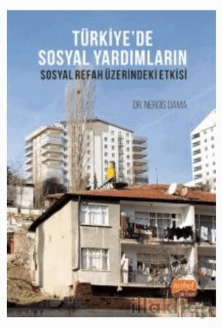 Türkiye’de Sosyal Yardımların Sosyal Refah Üzerindeki Etkisi