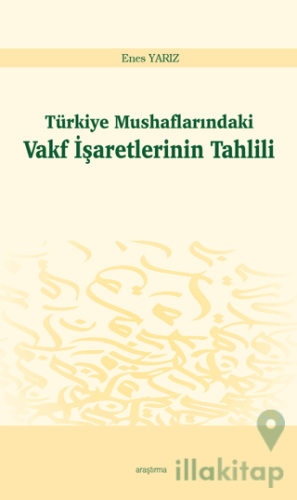 Türkiye Mushaflarındaki Vakf İşaretlerinin Tahlili