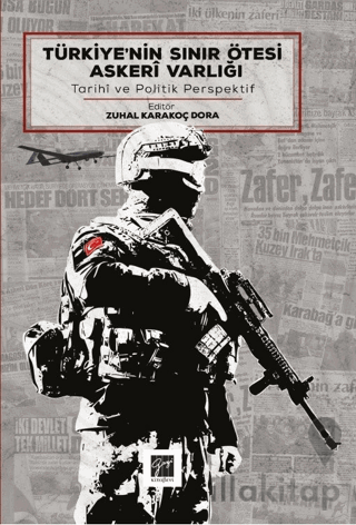 Türkiye’nin Sınır Ötesi Askeri Varlığı