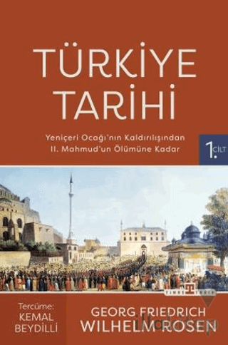 Türkiye Tarihi-1 / Yeniçeri Ocağı'nın Kaldırılışından II. Mahmud'un Ölümüne Kadar (1826-1839)