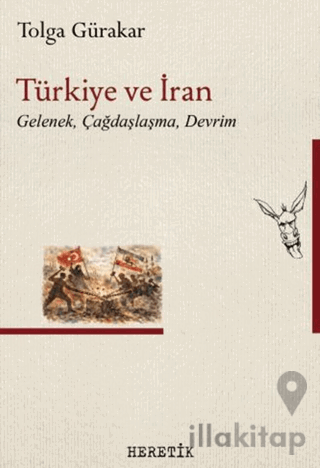 Türkiye ve İran;Gelenek, Çağdaşlaşma, Devrim