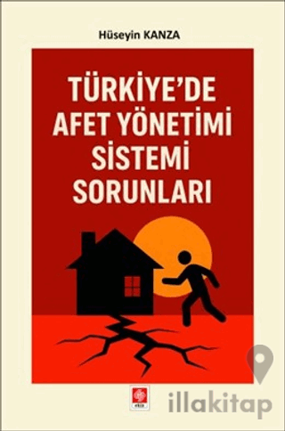 Türkiye'de Afet Yönetimi Sistemi Sorunları