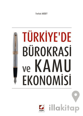 Türkiye'de Bürokrasi ve Kamu Ekonomisi