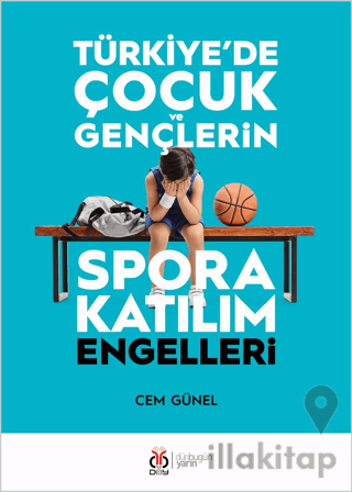 Türkiye'de Çocuk ve Gençlerin Spora Katılım Engelleri